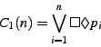 \begin{displaymath}C_1(n) = \bigvee_{i=1}^{n} \Box \Diamond p_i \end{displaymath}